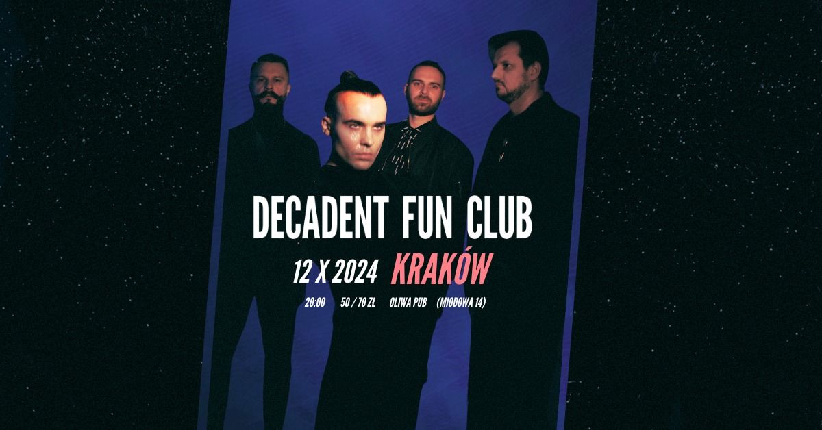 Decadent Fun Club | Krak\u00f3w | 12.10.2024