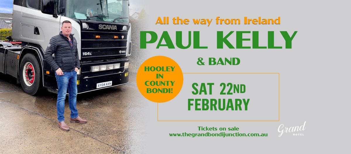 Paul Kelly & Band from Ireland - Australian Tour 