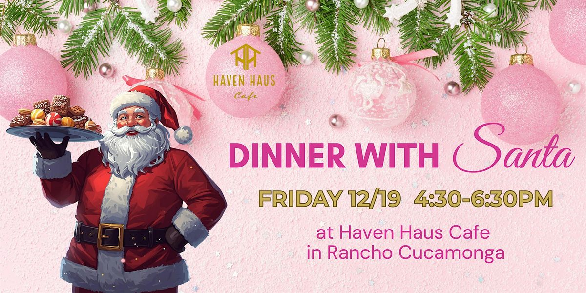 Dinner with Santa - Haven Haus Cafe Special Event