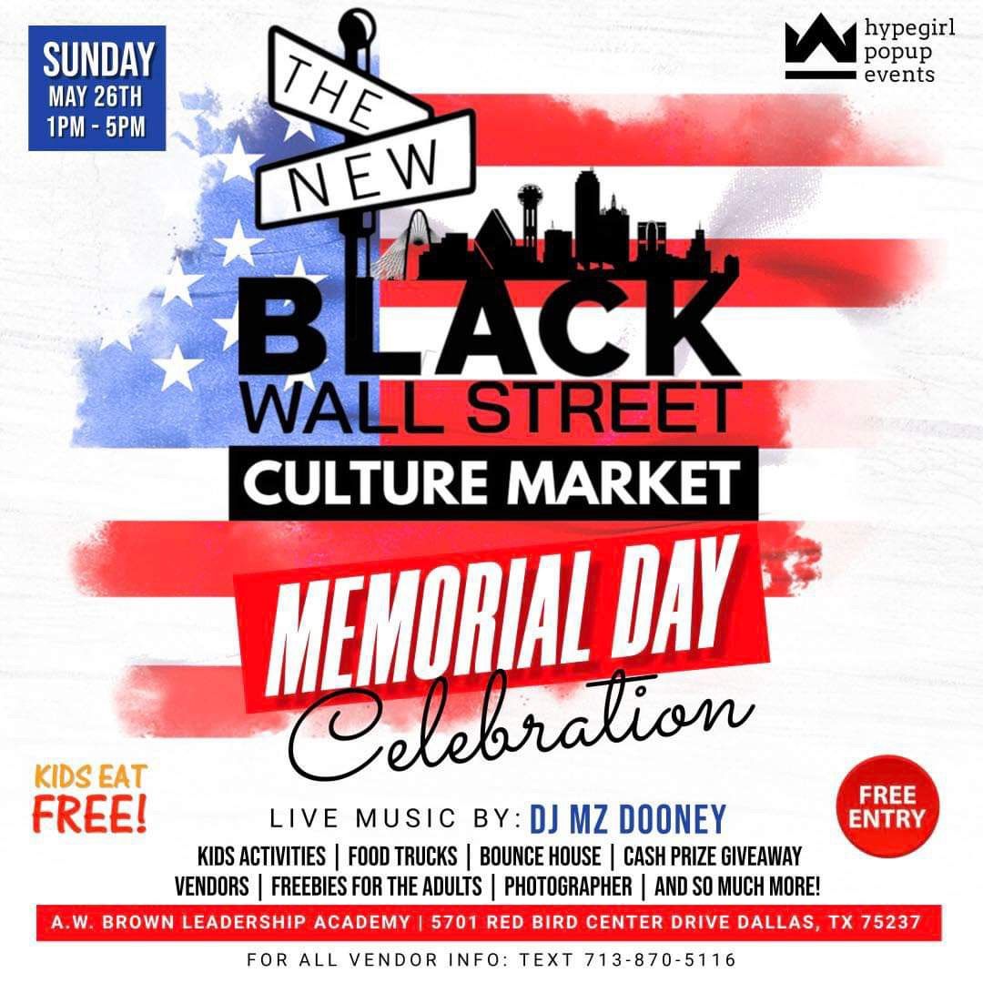  The New Black Wall Street Culture Market - Memorial Day Celebration \ud83c\uddf1\ud83c\uddf7