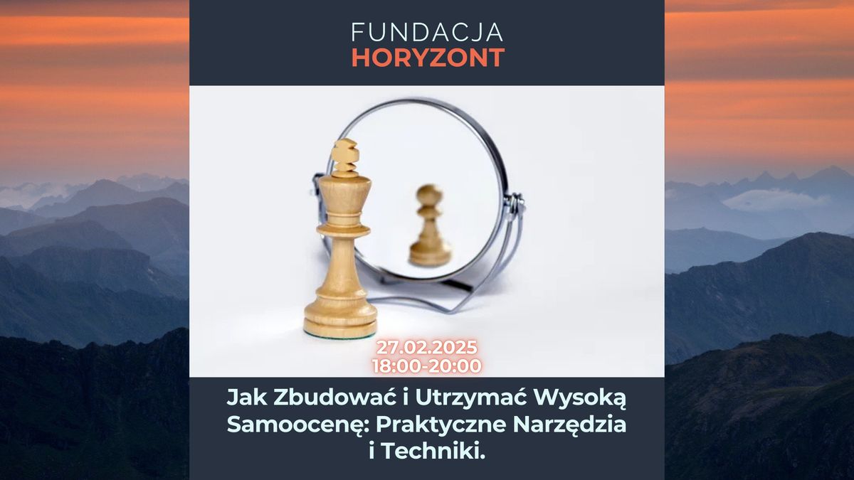 [BEZP\u0141ATNE] Jak Zbudowa\u0107 i Utrzyma\u0107 Wysok\u0105 Samoocen\u0119: Praktyczne Narz\u0119dzia i Techniki.