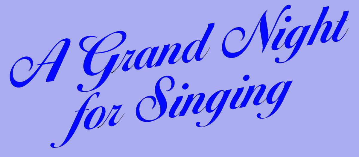 A Grand Night for Singing co-presented with ASU Kerr