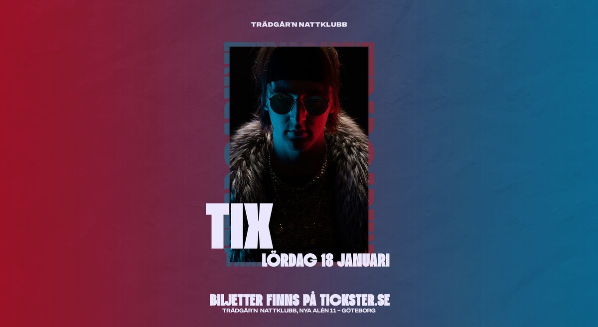 TIX - 18 JANUARI - TR\u00c4DG\u00c5R\u00b4N