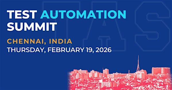 Test Automation Summit | Chennai| 2026