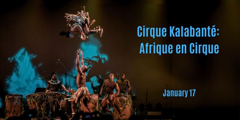 Cirque Kalabant\u00e9: Afrique en Cirque