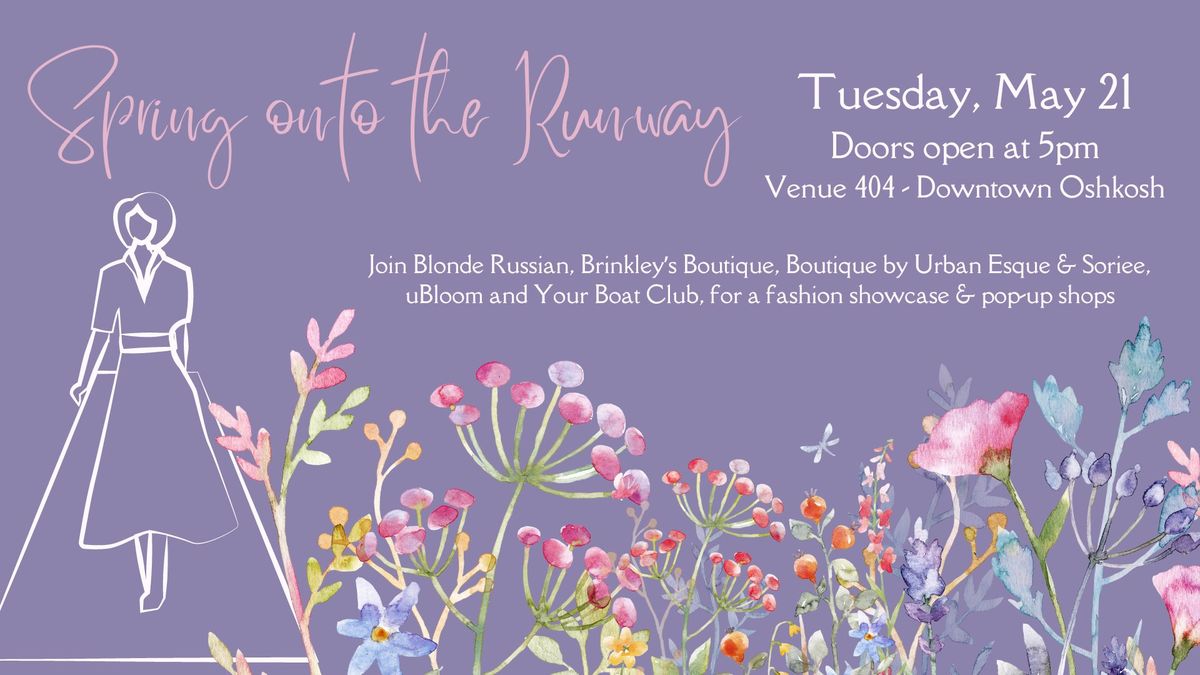 Spring onto the Runway Fashion Show & Pop-up Shops