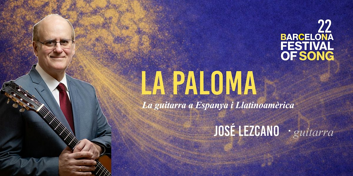 LA PALOMA \u00b7 La guitarra a Espanya i Llatinoam\u00e8rica