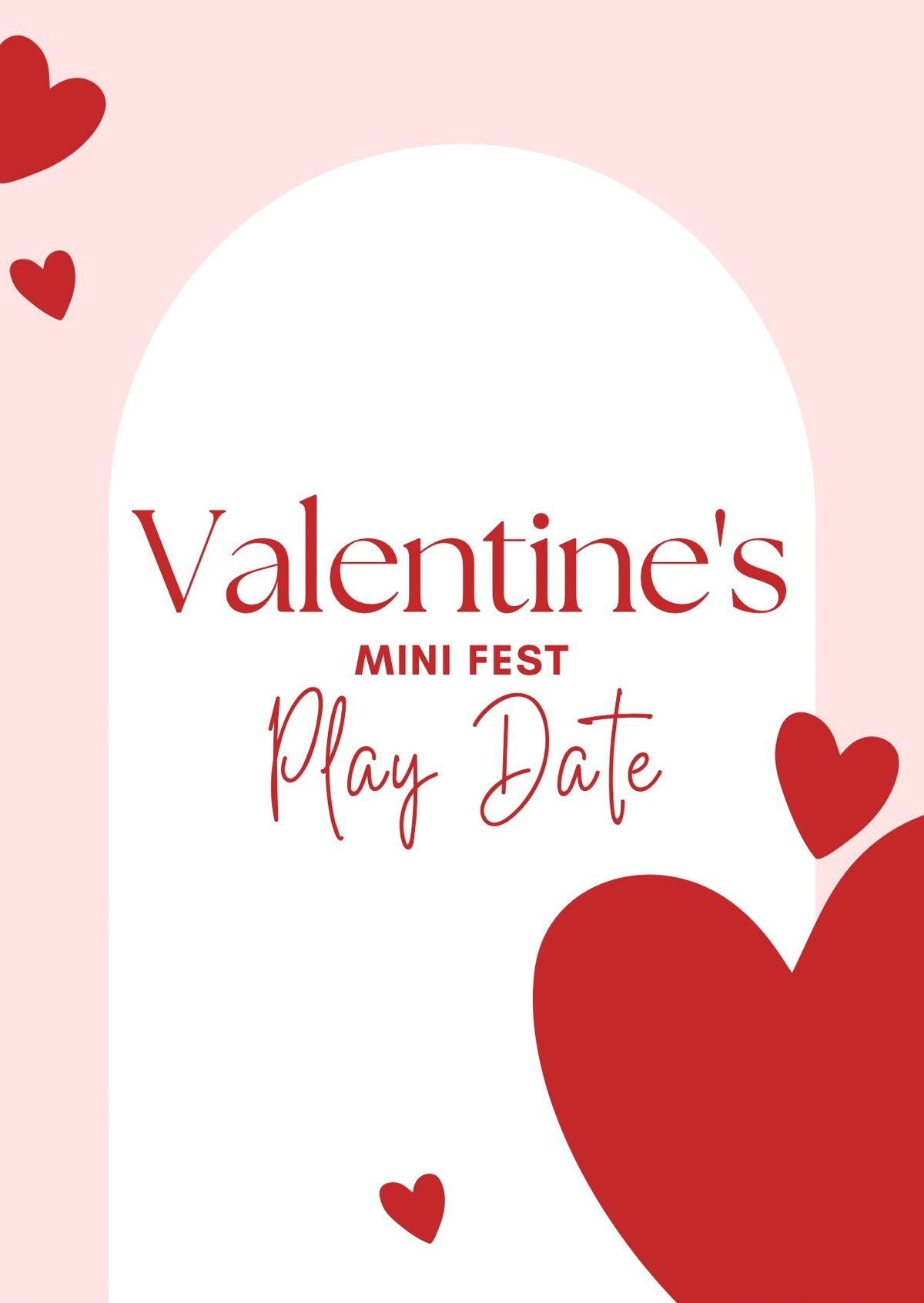 Valentine\u2019s Mini Fest Play Date! Valentine's Day Children's Celebration Event