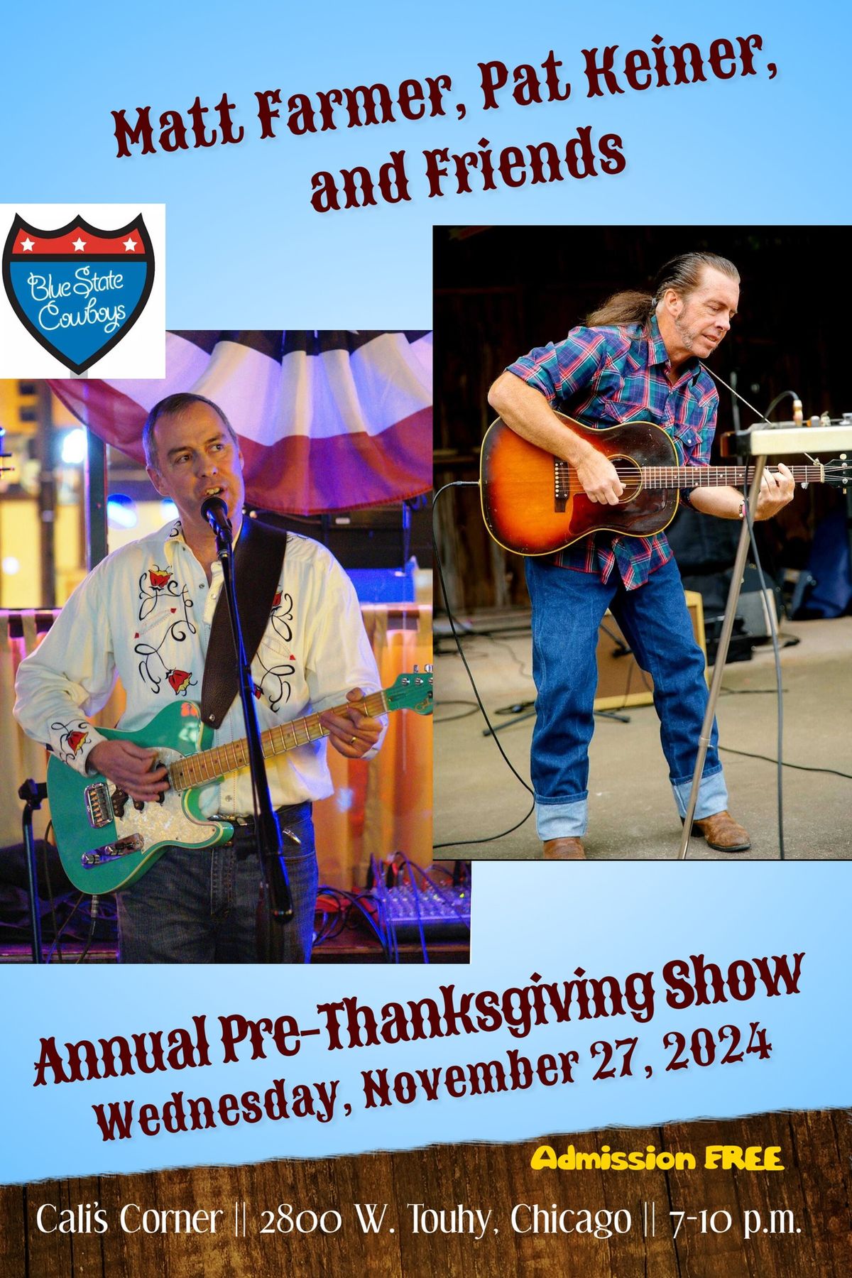 Annual Thanksgiving Eve Show -- Matt Farmer, Pat Keiner, and Friends