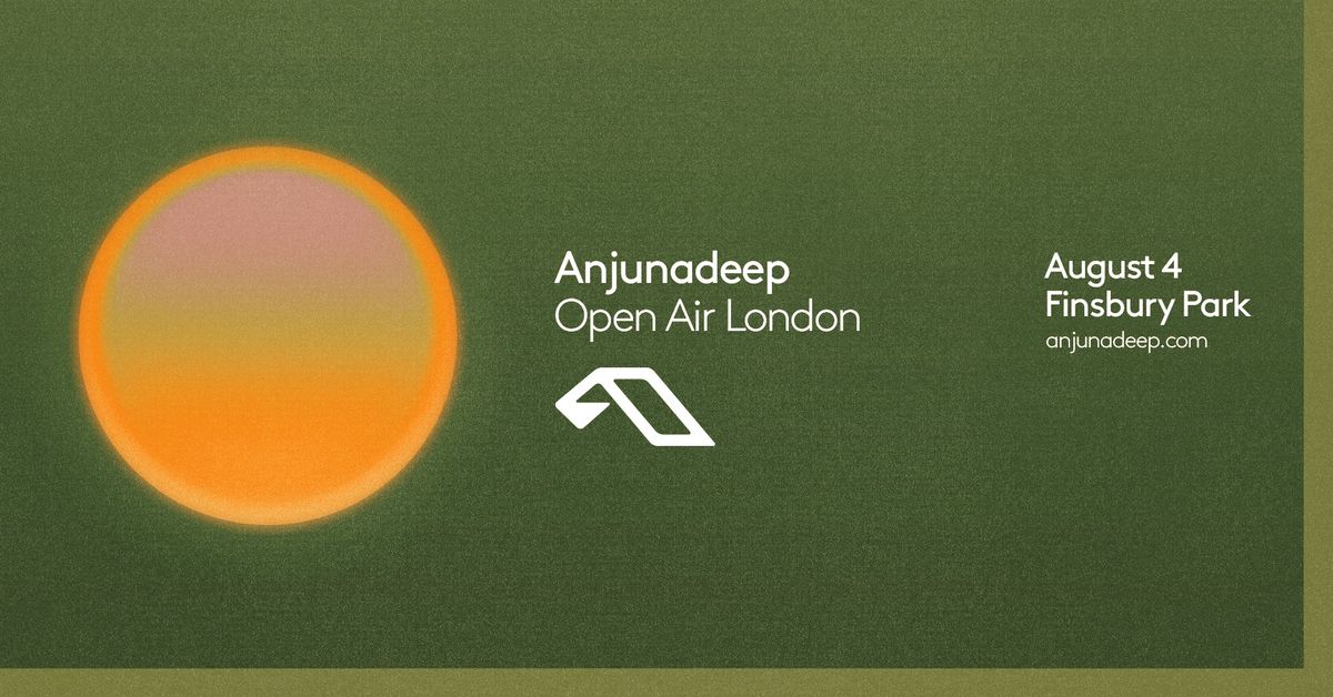 Anjunadeep Open Air London