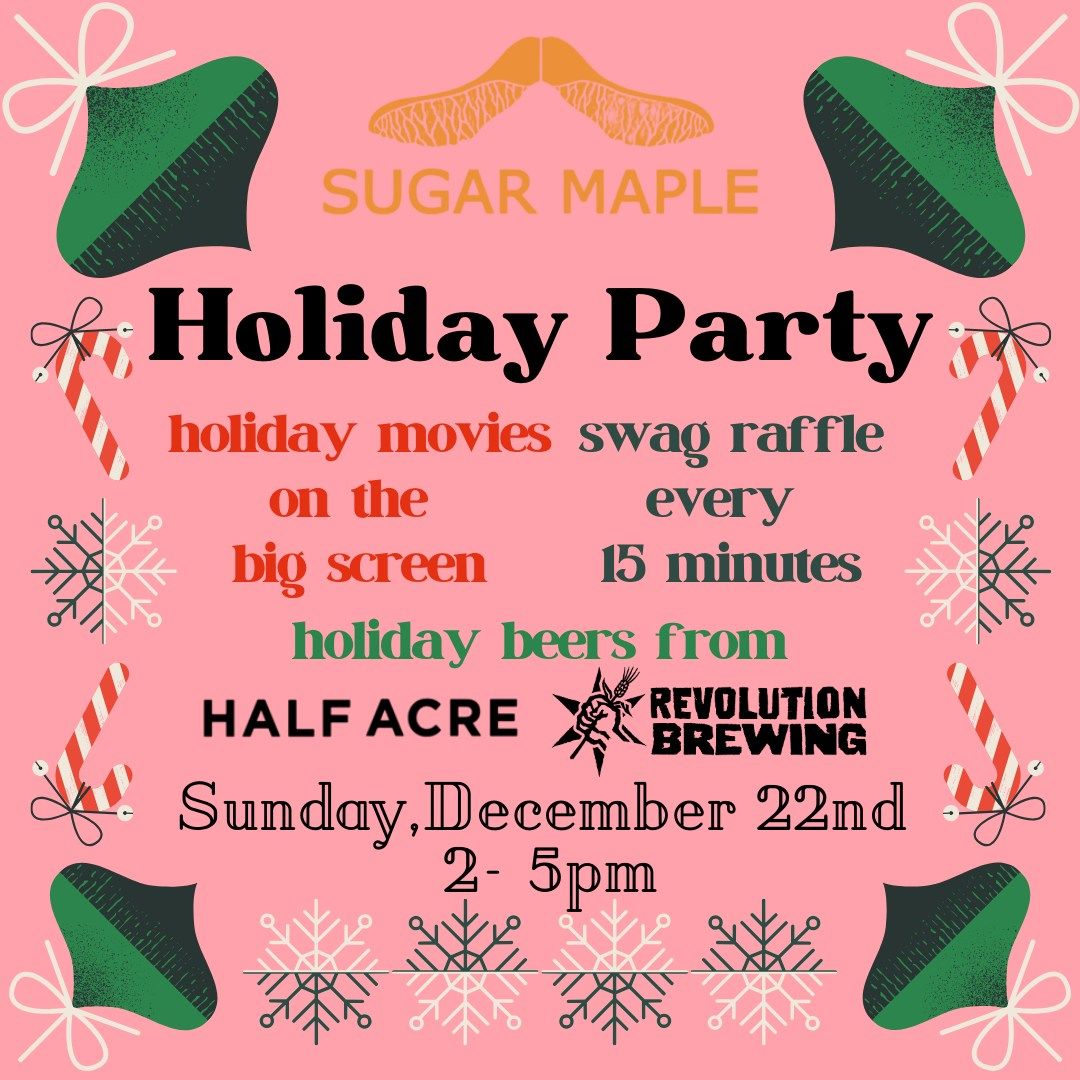 Sugar Maple Holiday Party and Presents!