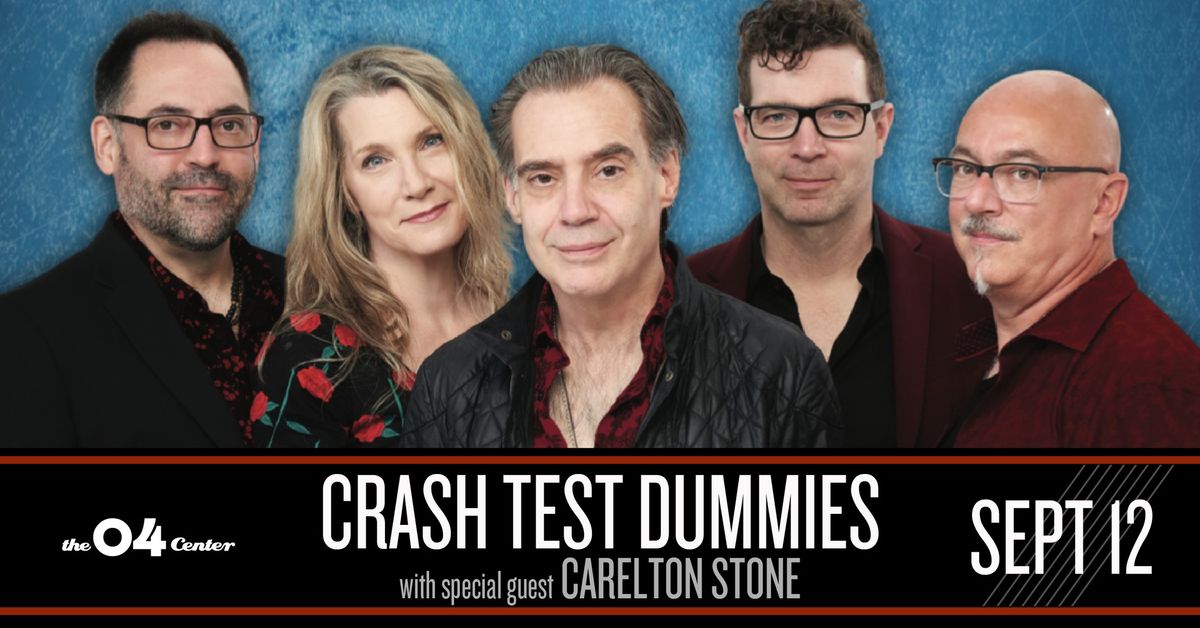 Crash Test Dummies with special guest Carleton Stone