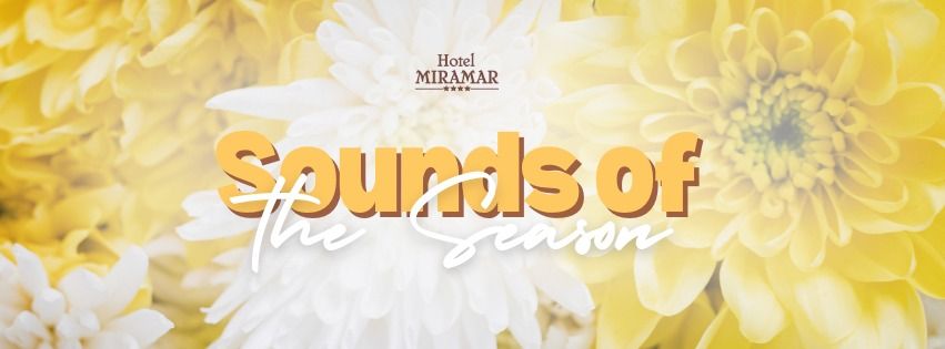 Sounds of the Season @ Hotel Miramar