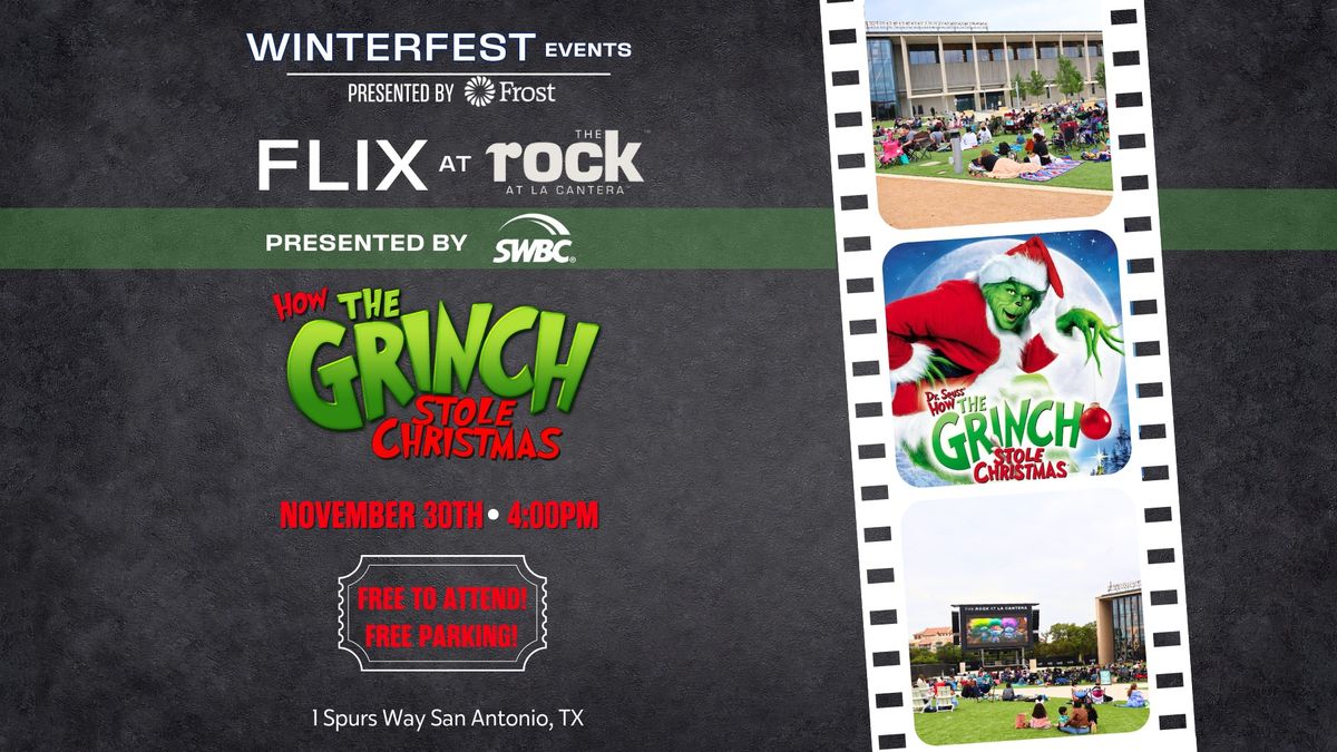 Flix at The Rock at La Cantera: How The Grinch Stole Christmas