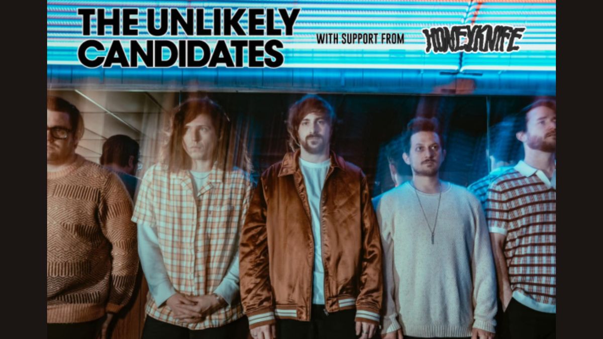 SOBATL Presents The Unlikely Candidates with suppport from Honeyknife