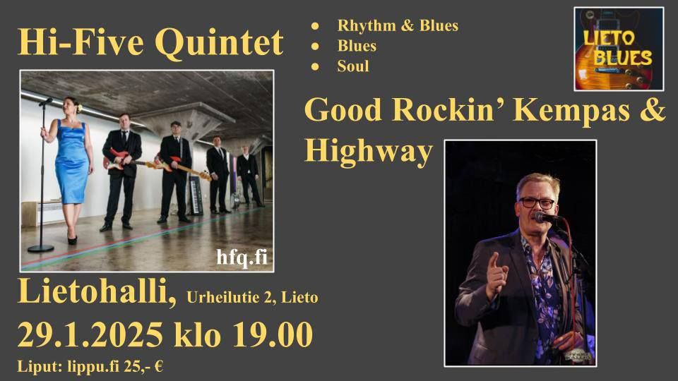 Lieto Blues: Hi-Five Quintet, Good Rockin' Kempas & Highway