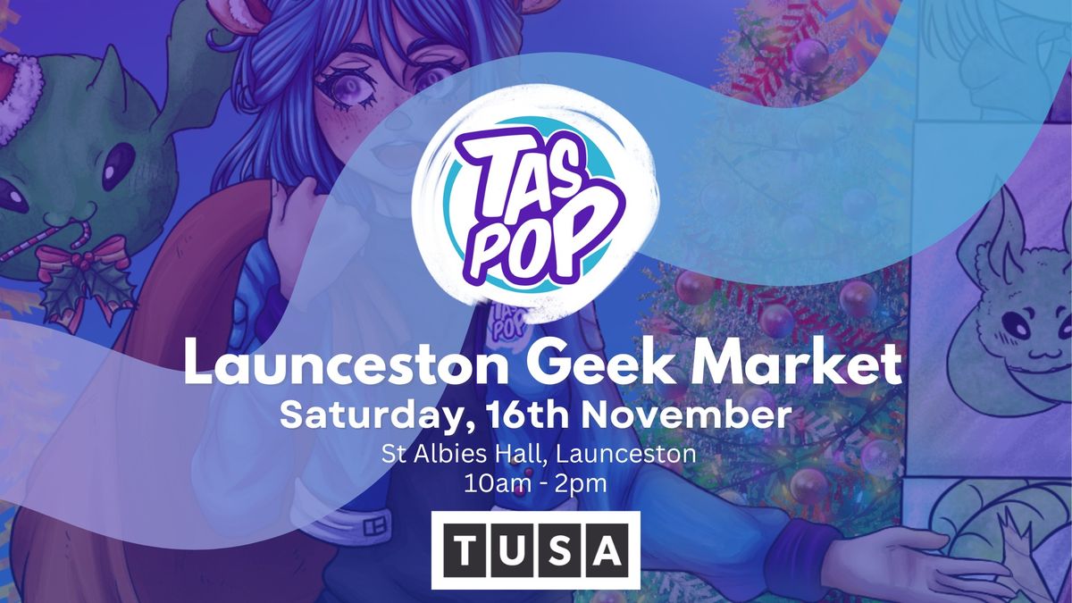 Launceston Geek Market