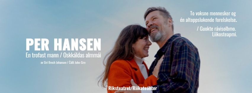 Riksteatret. Per Hansen - en trofast mann\/oskkaldas almm\u00e1i \/\/ Oseana