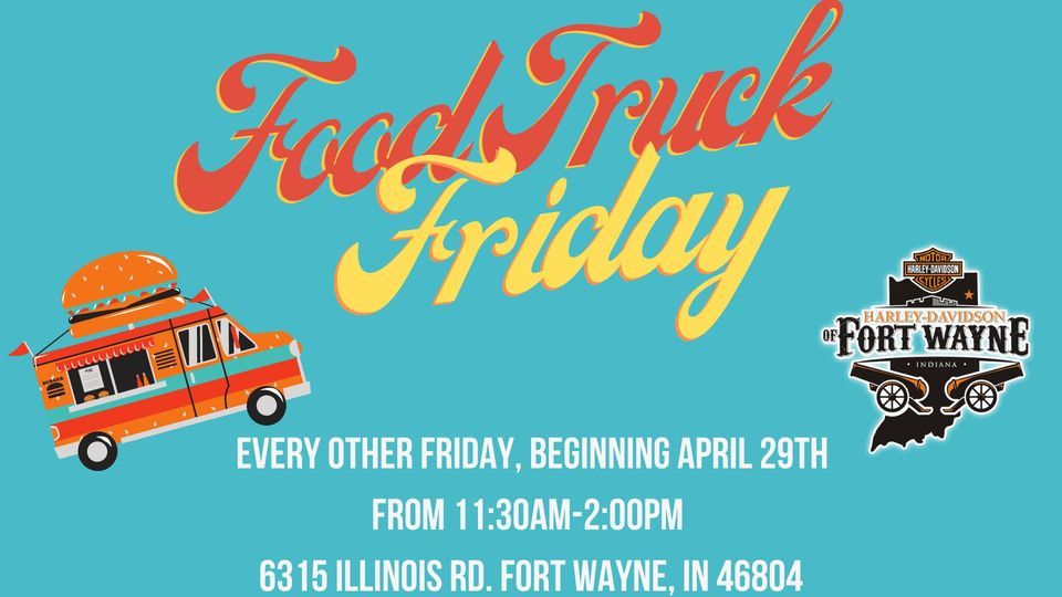 Food Truck Fridays, 6315 Illinois Rd, Fort Wayne, IN 46804-5669, United ...