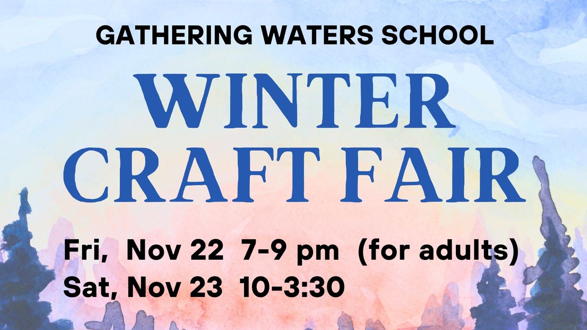 Gathering Waters Winter Craft Fair