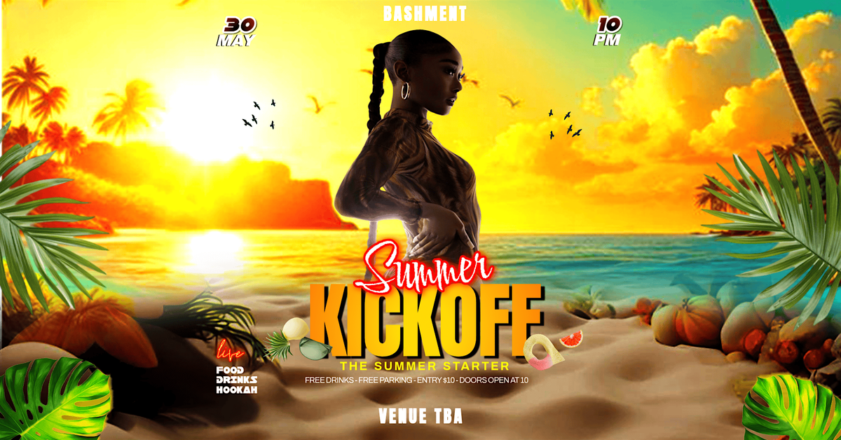 BASHMENT | SUMMER KICKOFF