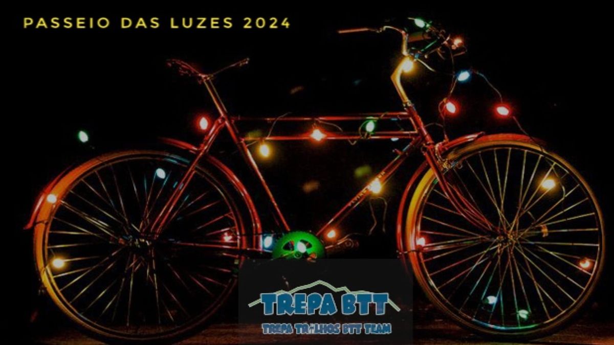 Passeio das Luzes TrepaBTT | 2024