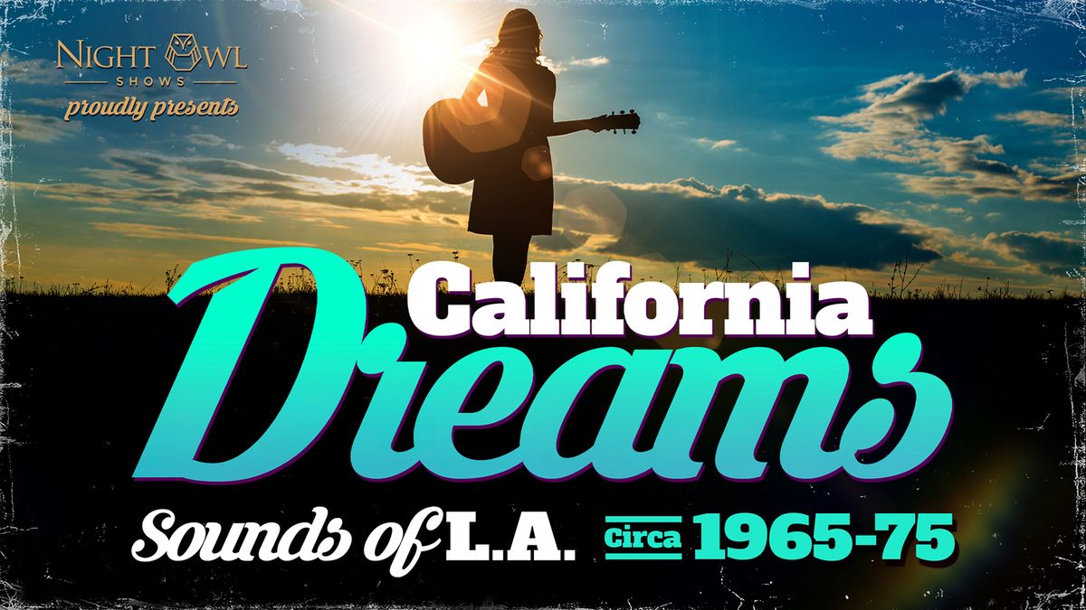 California Dreams Sounds of L.A. 1965 - 1975