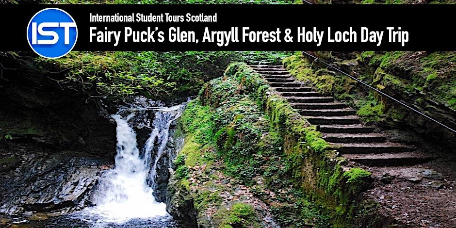 Fairy Puck\u2019s Glen, Argyll Forest and Holy Loch Day Trip