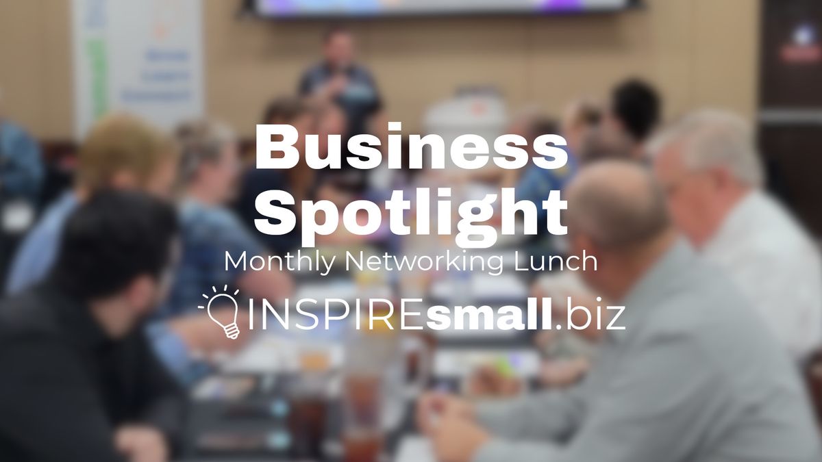 Business Spotlight Monthly Networking Lunch