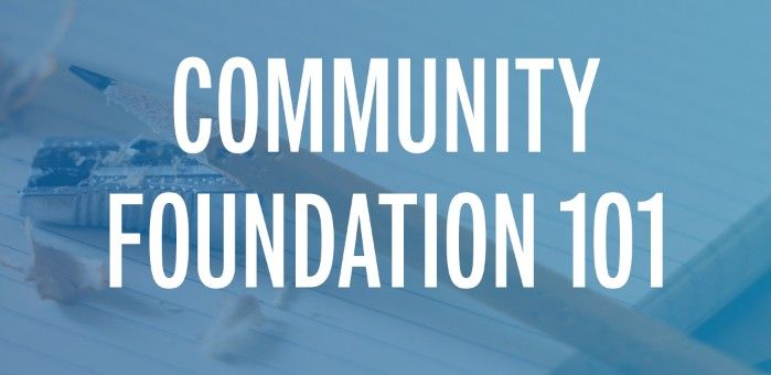 Community Foundation 101