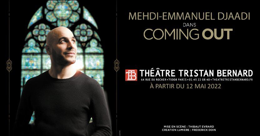 Mehdi Djaadi dans "Coming Out" - Th\u00e9\u00e2tre Tristan Bernard