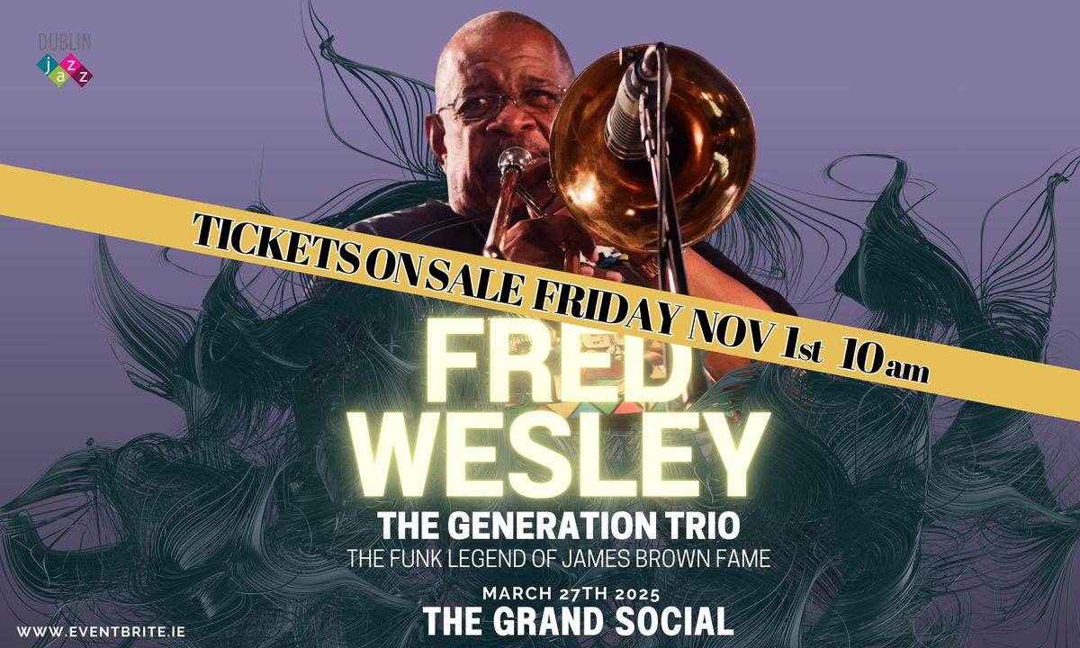 Fred Wesley Live in Dublin