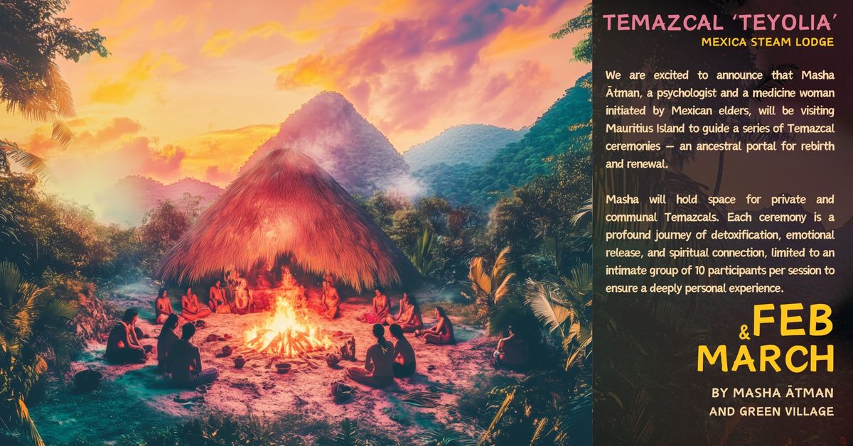 TeMazcal \u2018TEYOLIA\u2019