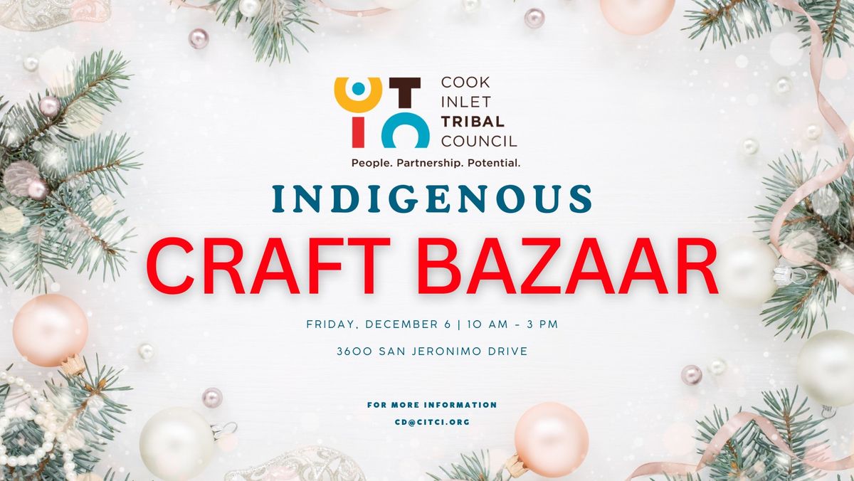 Holiday Indigenous Craft Bazaar