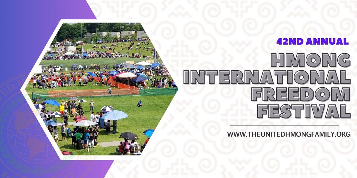 Annual 42nd Hmong International Freedom Festival 