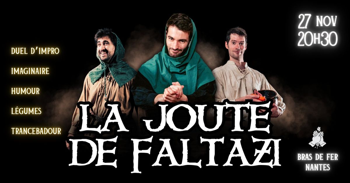 La Joute de Faltazi \u265e duel d'impro au Bras de Fer