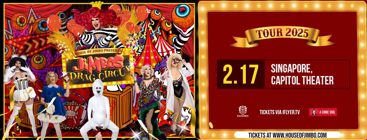 Jimbo\u2019s Drag Circus \u2013 Singapore | February 17, 2025