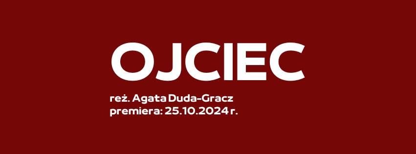 [PREMIERA] Ojciec re\u017c. Agata Duda-Gracz