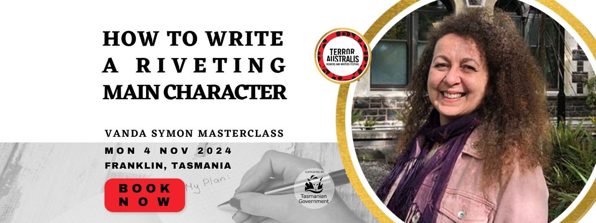 TAF2024 | VANDA SYMON MASTERCLASS  |  HOW TO WRITE A RIVETING MAIN CHARACTER