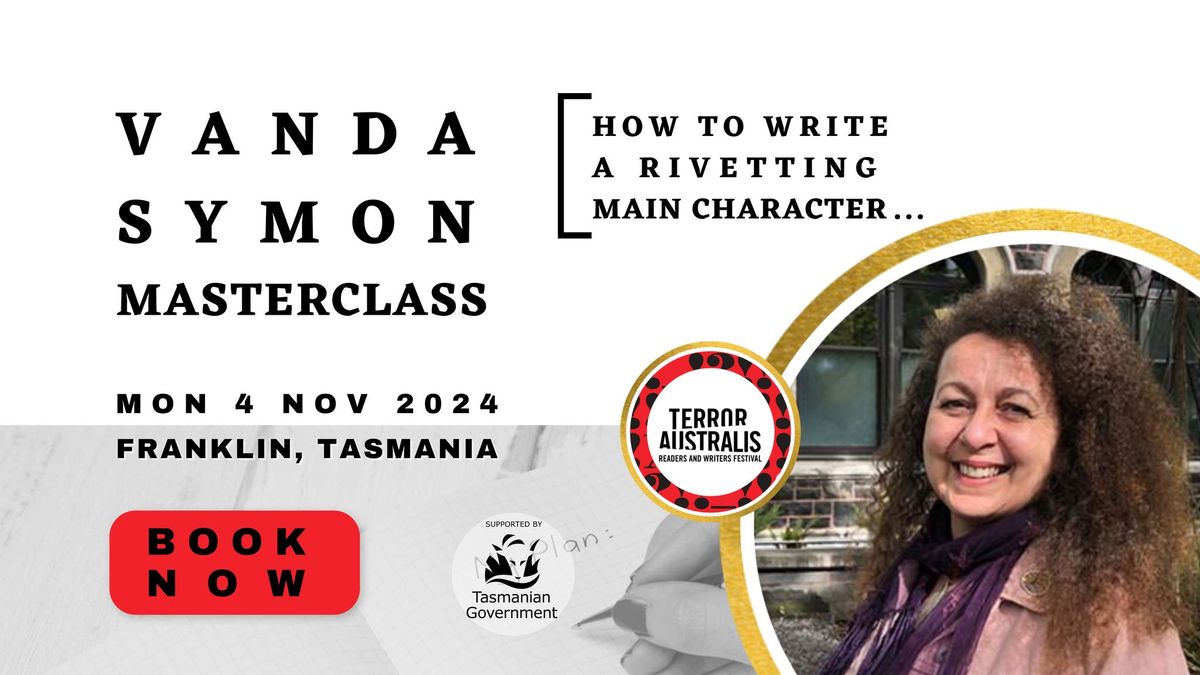 TAF2024 | VANDA SYMON MASTERCLASS  |  HOW TO WRITE A RIVETING MAIN CHARACTER