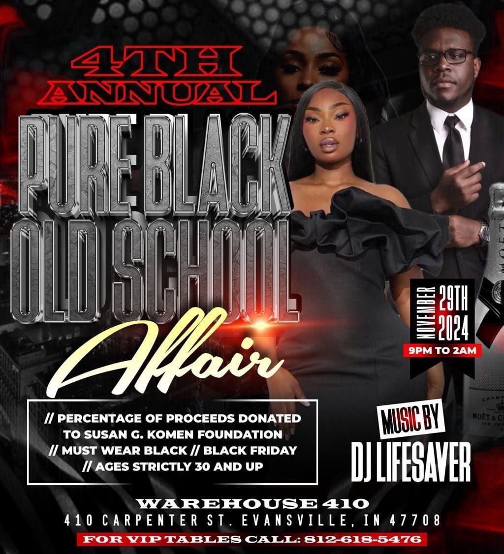 4th Annual over 30 Pure Black Old School Party