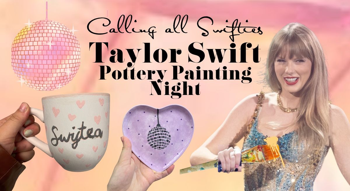 Taylor Swift Pottery Painting Event 