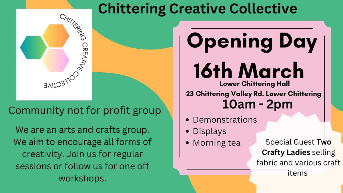 Opening Day - Chittering Creative Collective 