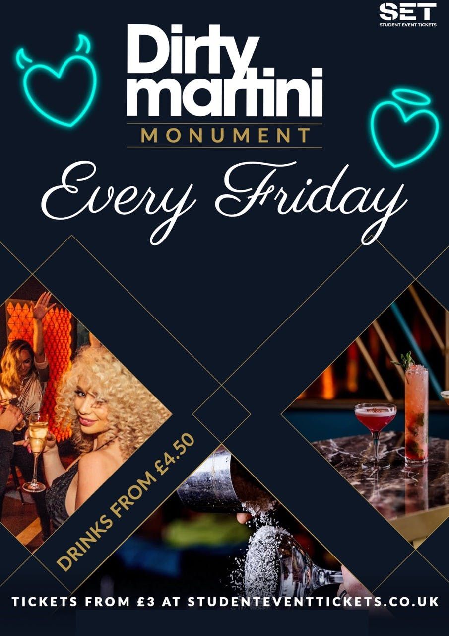 \u00a35 DRINKS AT DIRTY MARTINI MONUMENT FRIDAY 5TH SEPTEMBER