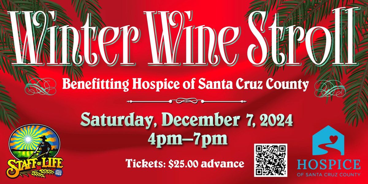 Winer Wine Stroll Benefitting Hospice of Santa Cruz County