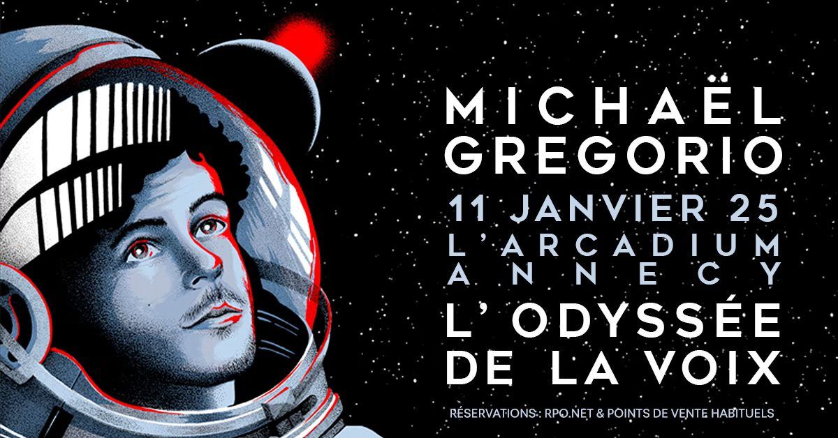 MICHA\u00cbL GREGORIO \u2022 L'Arcadium, Annecy \u2022 Samedi 11 janvier 2025