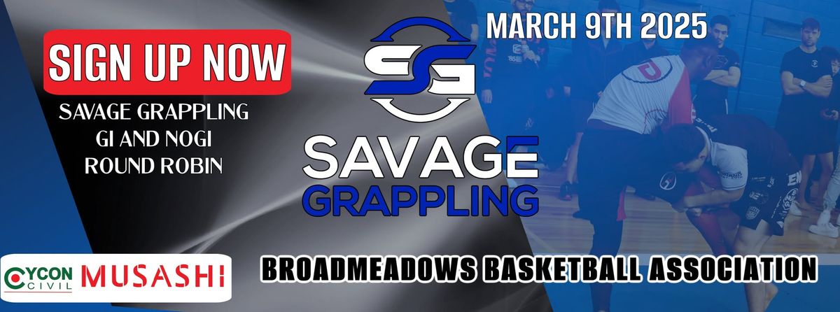 Savage Grappling March 9th