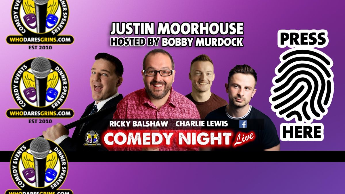 Comedy Night Live with Headliner Justin Moorhouse 