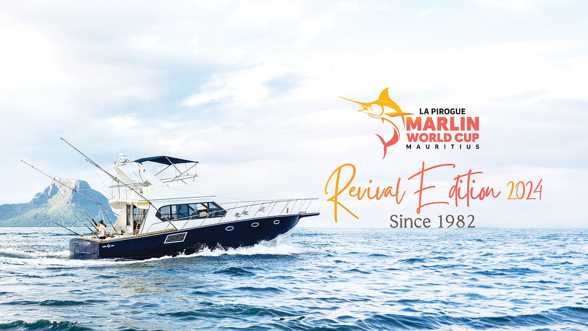  La Pirogue Marlin World Cup - Revival Edition 2024 