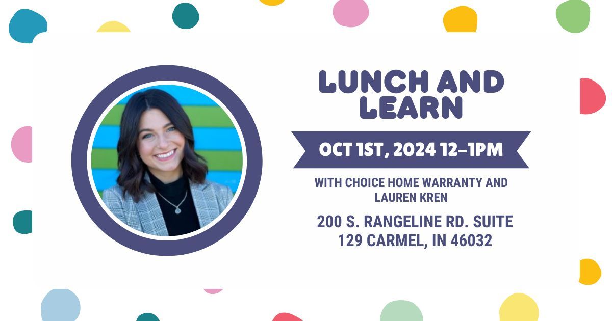 Lunch and Learn with Lauren Kren and Choice Home Warranty